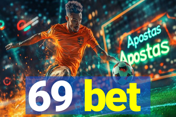 69 bet